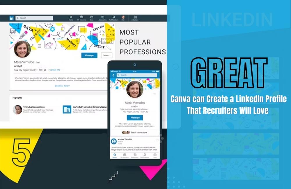 Canva can create LinkedIn profile