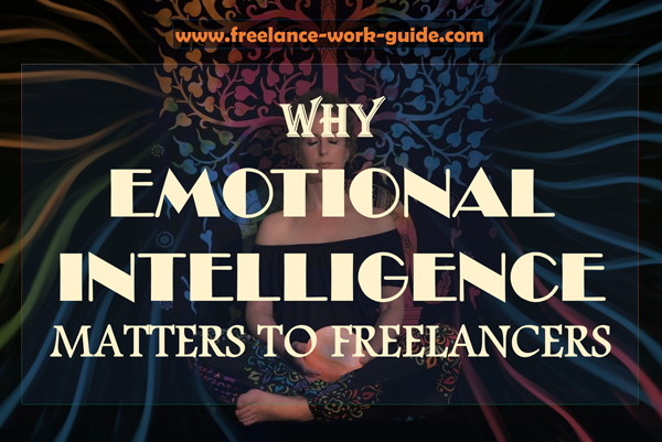 why emotional intelligence matters to freelancers